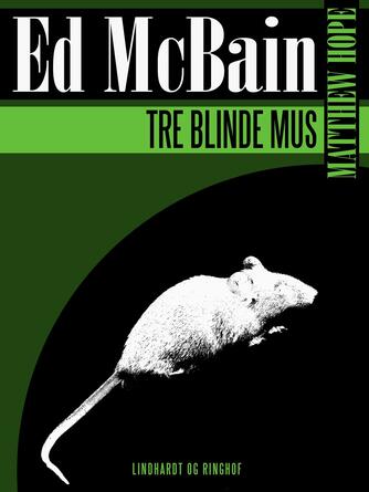 Ed McBain: Tre blinde mus