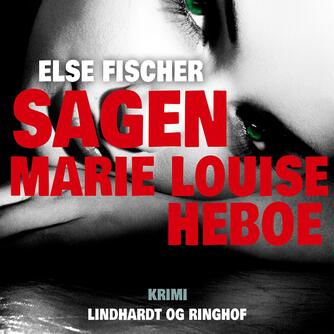 Else Fischer: Sagen Marie Louise Heboe