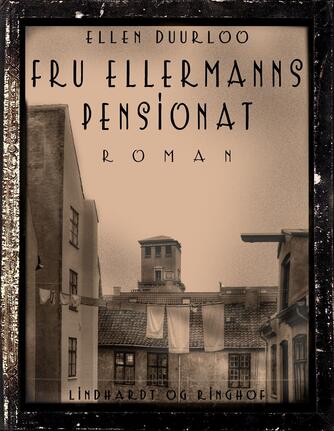 Ellen Duurloo: Fru Ellermanns pensionat