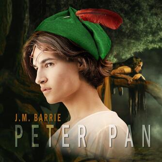 J. M. Barrie: Peter Pan (Ved Rose-Marie Tvermoes)