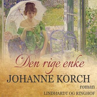Johanne Korch: Den rige enke