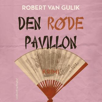 Robert van Gulik: Den røde pavillon