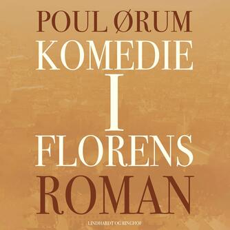 Poul Ørum (f. 1919): Komedie i Firenze