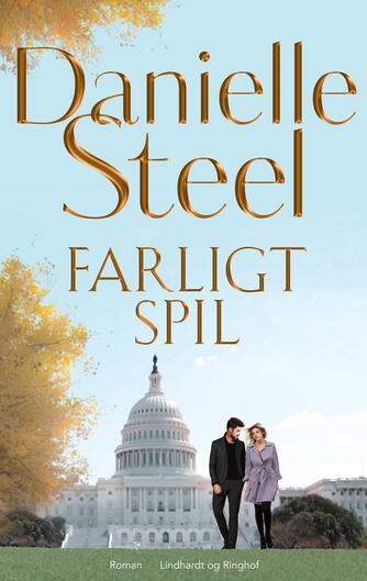 Danielle Steel: Farligt spil : roman