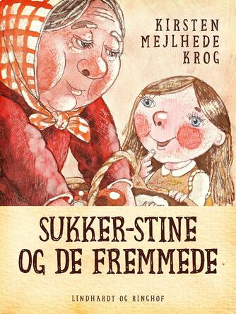 Kirsten Mejlhede Krog: Sukker-Stine og de fremmede