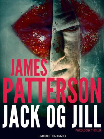 James Patterson: Jack og Jill