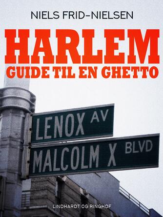 Niels Frid-Nielsen: Harlem : guide til en ghetto