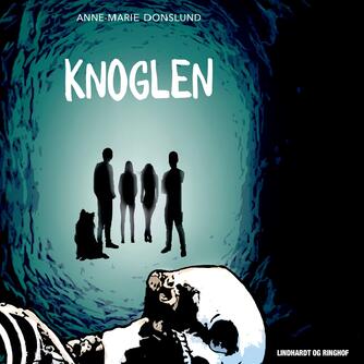 Anne-Marie Donslund: Knoglen