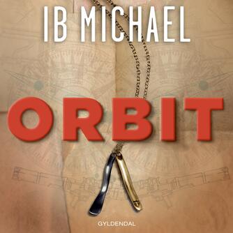 Ib Michael: Orbit : roman