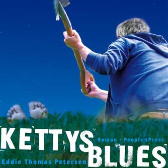 Eddie Thomas Petersen (f. 1951): Kettys blues