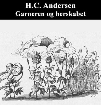 H. C. Andersen (f. 1805): Den lille Idas blomster