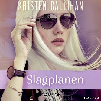 Kristen Callihan: Slagplanen