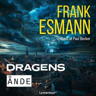 Frank Esmann: Dragens ånde : thriller
