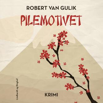 Robert van Gulik: Pilemotivet