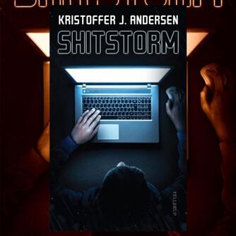Kristoffer Jacob Andersen: Shitstorm