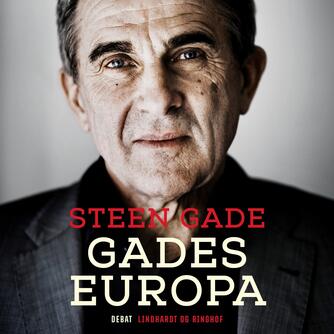 Steen Gade: Gades Europa