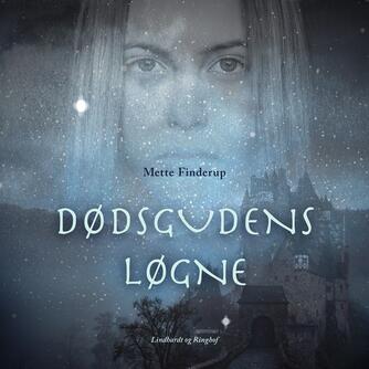 Mette Finderup: Dødsgudens løgne