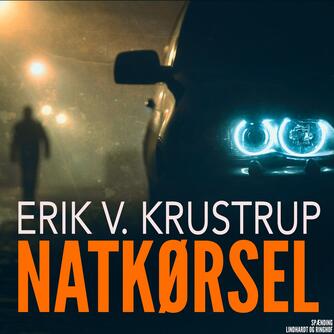 Erik V. Krustrup: Natkørsel : roman