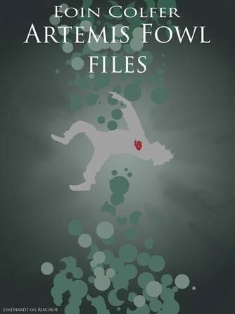 Eoin Colfer: Artemis Fowl files
