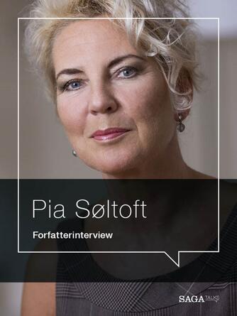 : Kierkegaard for begyndere : et forfatterinterview med Pia Søltoft