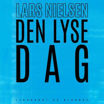 Lars Nielsen (f. 1892): Den lyse dag
