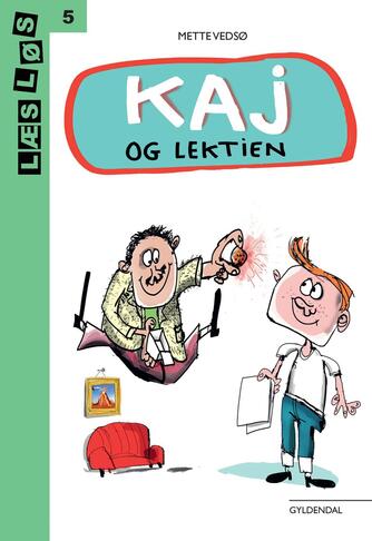 Mette Vedsø: Kaj og lektien