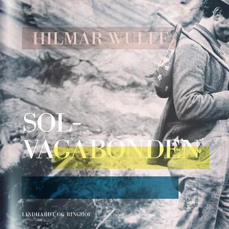 Hilmar Wulff: Sol-vagabonden