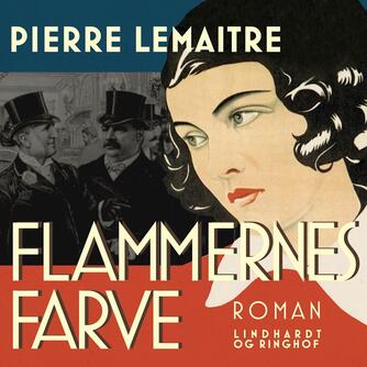 Pierre Lemaitre (f. 1951): Flammernes farve