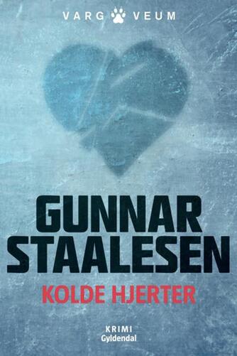 Gunnar Staalesen: Kolde hjerter