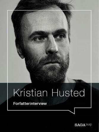 : I flygtningens spor : forfatterinterview med Kristian Husted