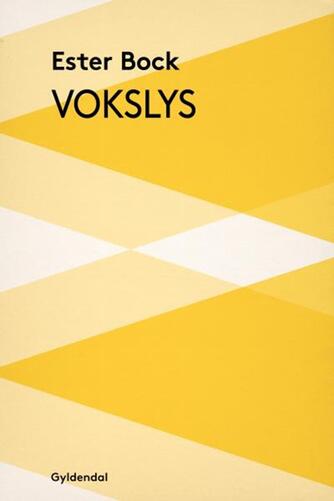 Ester Bock: Vokslys