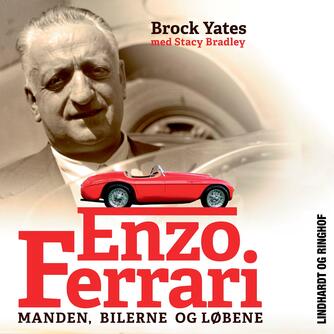Brock Yates: Enzo Ferrari : manden, bilerne og løbene