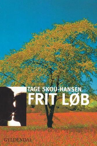 Tage Skou-Hansen: Frit løb