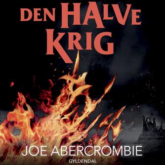 Joe Abercrombie: Den halve krig