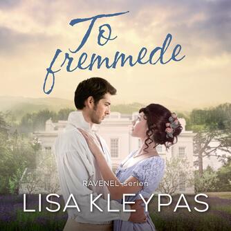 Lisa Kleypas: To fremmede