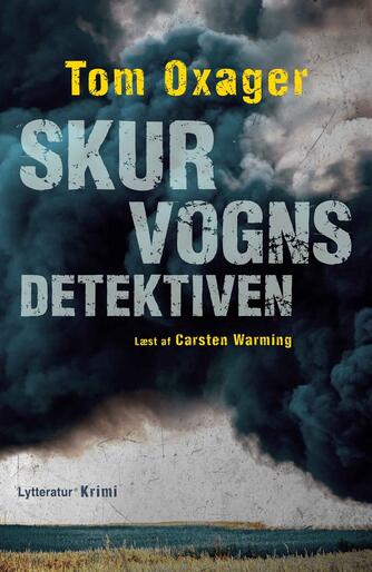 Tom Oxager: Skurvognsdetektiven