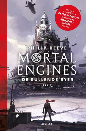 Philip Reeve: Mortal engines - de rullende byer