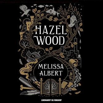 Melissa Albert: Hazel Wood