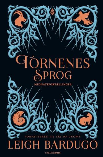 Leigh Bardugo: Tornenes sprog : midnatsfortællinger