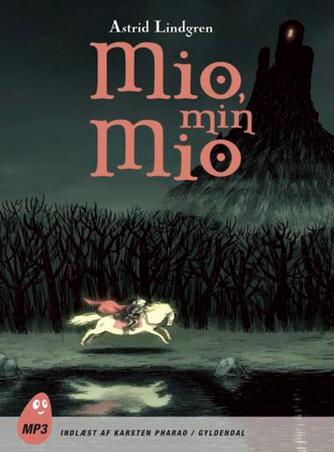 Astrid Lindgren: Mio, min Mio (Ved Karsten Pharao)