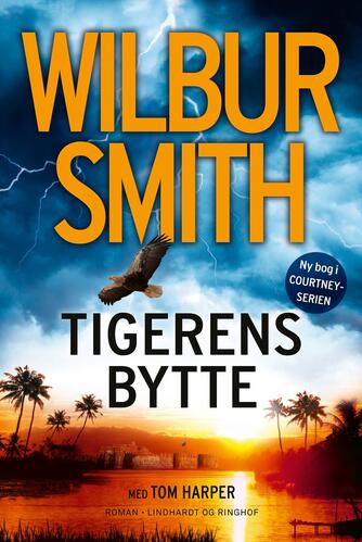 Wilbur A. Smith: Tigerens bytte : roman