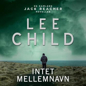 Lee Child: Intet mellemnavn