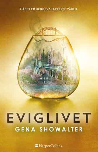 Gena Showalter (f. 1975): Eviglivet