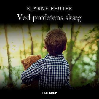 Bjarne Reuter: Ved profetens skæg