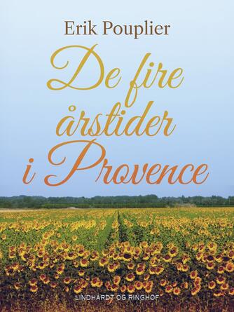 Erik Pouplier: De fire årstider i Provence