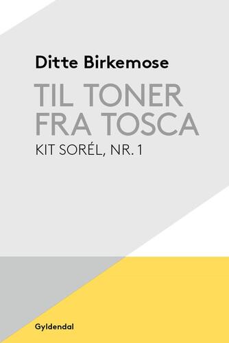 Ditte Birkemose: Til toner fra Tosca