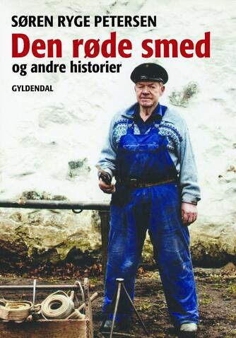Søren Ryge Petersen: Den røde smed og andre historier
