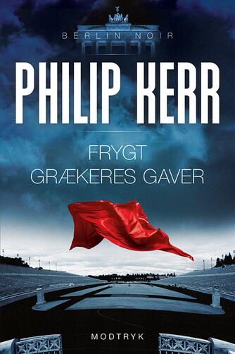 Philip Kerr: Frygt grækeres gaver