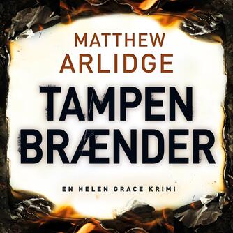 Matthew Arlidge: Tampen brænder