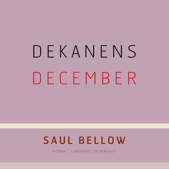 Saul Bellow: Dekanens december